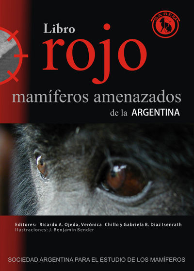 Tapa del Libro Rojo de los mamíferos amenazados de la Argentina (SAREM, 2012)